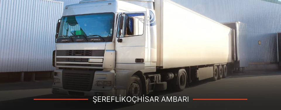 Şereflikoçhisar Ambarı Kargo Şereflikoçhisar Ambarı Kargo